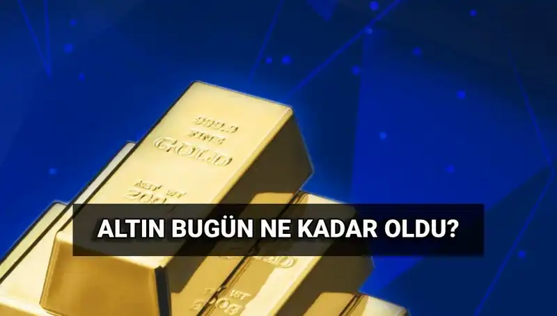 Bugün Altın Fiyatları Ne Seviye? 3 Haziran Son Dakika Detayları!