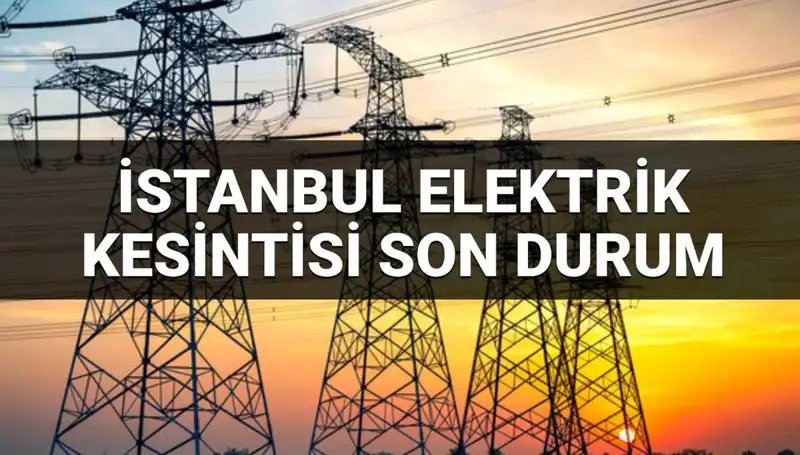 İstanbul’da 21 İlçede Elektrik Kesintisi: Kesintiler Ne Zaman Bitecek?
