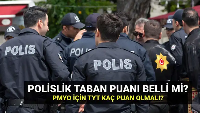 2025 Polislik Taban Puanları ve PMYO Kontenjanları Henüz Açıklandı mı?