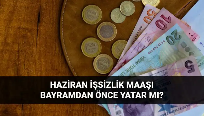 Bayram Öncesi İşsizlik Aylığı Ödemeleri: Tarih ve Detaylar Açıklandı!