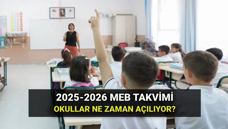 2025-2026 Eğitim Yılı Ne Zaman Başlıyor? Tatil Takvimi Açıklandı!