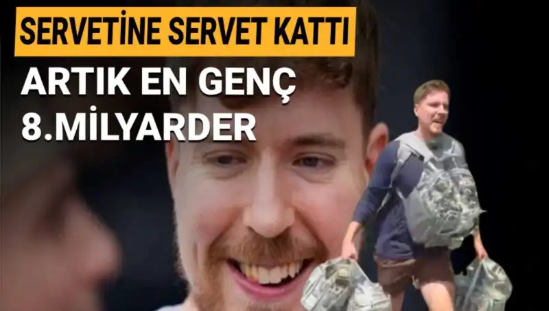MrBeast, 1 Milyar Dolar Servetiyle En Genç Milyarder Olmayı Başardı!