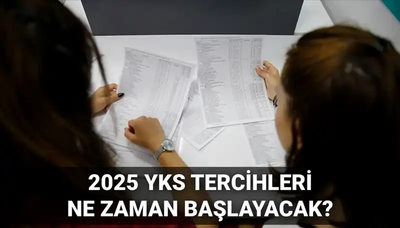 2025 YKS Tercih Tarihleri Açıklandı: ÖSYM'den Kritik Bilgiler Geldi